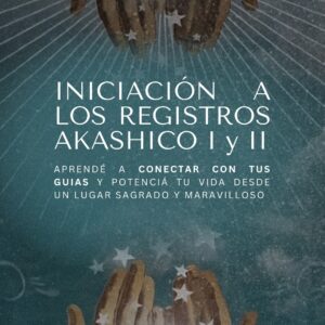 Iniciación a los Registros Akashicos Nivel 1 y 2